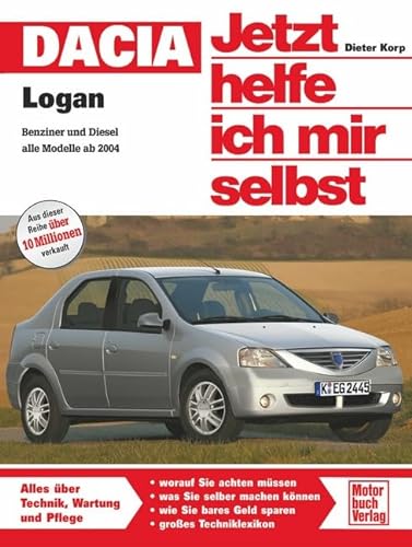 Dacia Logan: Benziner oder Diesel alle Modelle ab 2004 (Jetzt helfe ich mir selbst) von Motorbuch Verlag